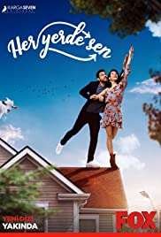 Her Yerde Sen en VOSTFR – Streaming en Français VOSTFR