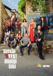 Gelsin Hayat Bildigi Gibi VOSTFR