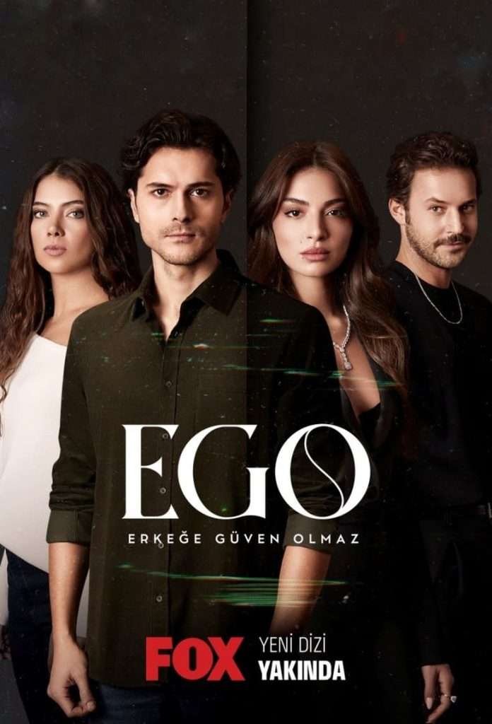 EGO - (Erkege Guven Olmaz) en affiche