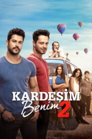 Kardesim Benim 2 VOSTFR