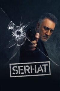 Serhat VOSTFR – Streaming en Français VOSTFR