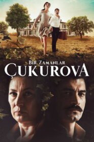Bir Zamanlar Cukurova VOSTFR – Streaming en Français VOSTFR
