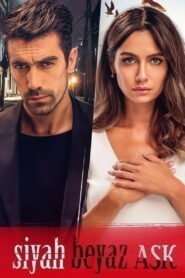 Siyah Beyaz Ask – Prix de Passion VOSTFR