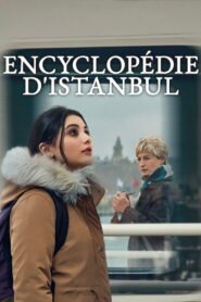 Encyclopédie d&rsquo;Istanbul VOSTFR