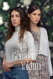 Ne Gemiler Yaktim en vostfr – Streaming en Français VOSTFR