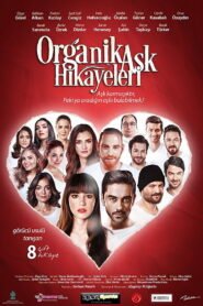 Organik Aşk Hikayeleri VOSTFR