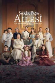 Sakir Pasa Ailesi (VOSTFR) – Streaming en Français VOSTFR