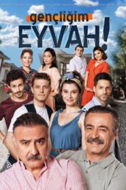 Gencligim Eyvah VOSTFR – Streaming en Français VOSTFR