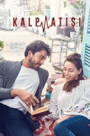 Kalp Atisi VOSTFR – Streaming en Français VOSTFR