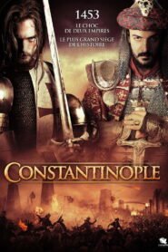 Fetih 1453 – Constantinople VOSTFR