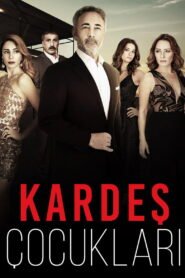 Kardes Cocuklari VOSTFR – Streaming en Français VOSTFR