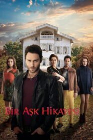 Bir Ask Hikayesi VOSTFR – Streaming en Français VOSTFR