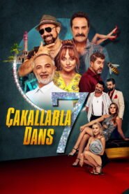 Cakallarla Dans 7 VOSTFR
