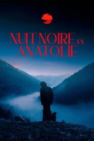 Karanlik Gece – Nuit Noire en Anatolie VOSTFR